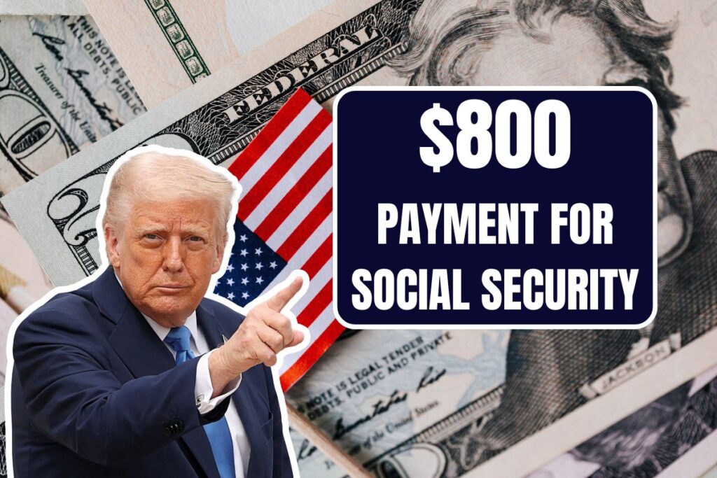 $800 Payment In May 2025 For Social Security, SSDI & Medicare