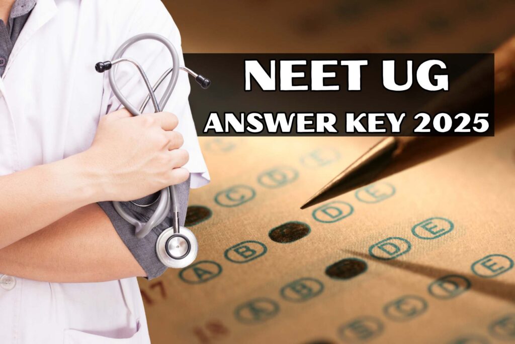 NEET UG Answer Key 2025