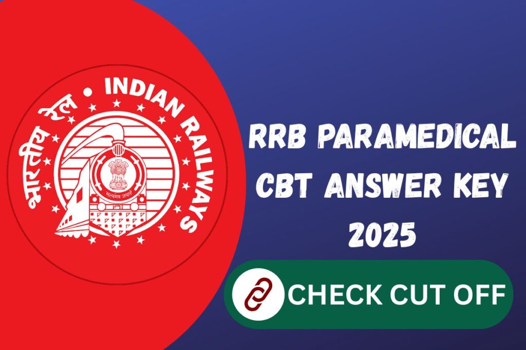 RRB Paramedical CBT Answer Key 2025: Result Date, Cut Off Marks