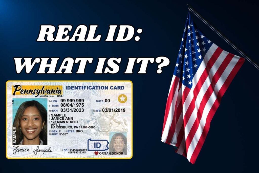 Real ID: What Is It